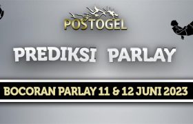 Prediksi Parlay Jitu 11 dan 12 Juni 2023