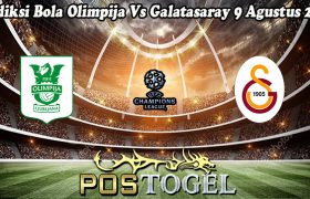 Prediksi Bola Olimpija Vs Galatasaray 9 Agustus 2023