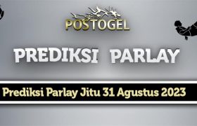 Prediksi Parlay Jitu 31 Agustus 2023