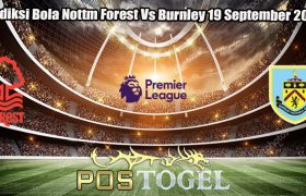 Prediksi Bola Nottm Forest Vs Burnley 19 September 2023