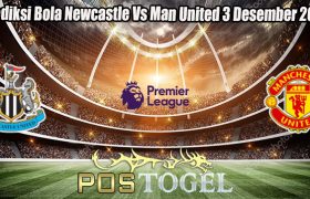 Prediksi Bola Newcastle Vs Man United 3 Desember 2023