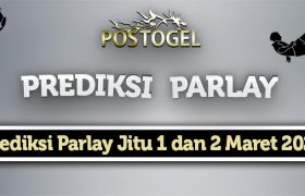 Prediksi Parlay Jitu 1 dan 2 Maret 2024