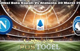 Prediksi Bola Napoli Vs Atalanta 30 Maret 2024