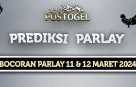 Prediksi Parlay Jitu 11 dan 12 Maret 2024