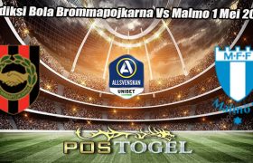 Prediksi Bola Brommapojkarna Vs Malmo 1 Mei 2024