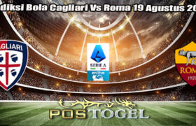 Prediksi Bola Cagliari Vs Roma 19 Agustus 2024