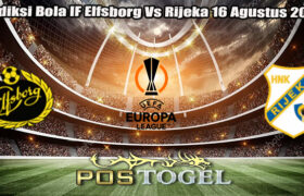 Prediksi Bola IF Elfsborg Vs Rijeka 16 Agustus 2024