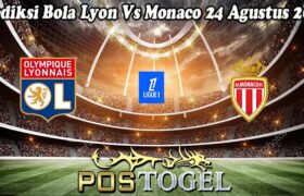 Prediksi Bola Lyon Vs Monaco 24 Agustus 2024