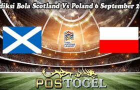 Prediksi Bola Scotland Vs Poland 6 September 2024