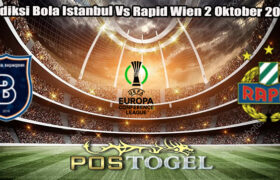 Prediksi Bola Istanbul Vs Rapid Wien 2 Oktober 2024