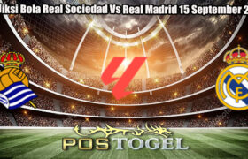 Prediksi Bola Real Sociedad Vs Real Madrid 15 September 2024