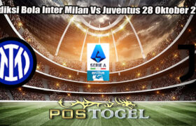 Prediksi Bola Inter Milan Vs Juventus 28 Oktober 2024